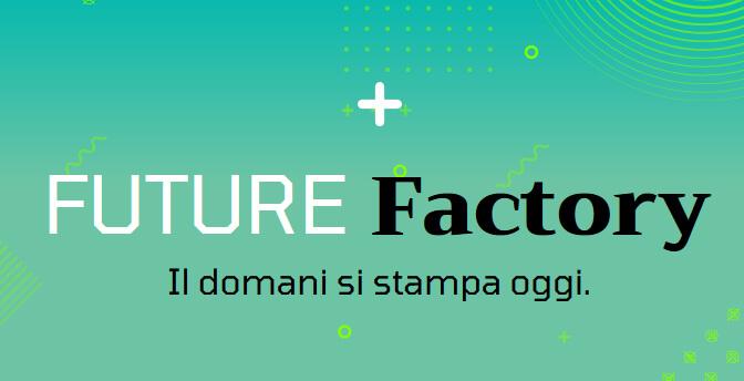 Print4All Conference Future Factory, il programma